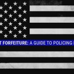 Policing For Profit: How Civil Asset Forfeiture Has Perverted American Law Enforcement